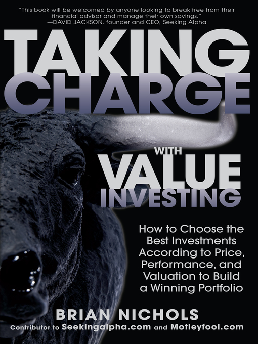 Title details for Taking Charge with Value Investing by Brian Nichols - Available